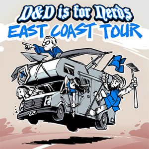 D&D is for Nerds 2018 East Coast Tour Digital Download