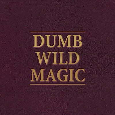 Dumb Wild Magic Table